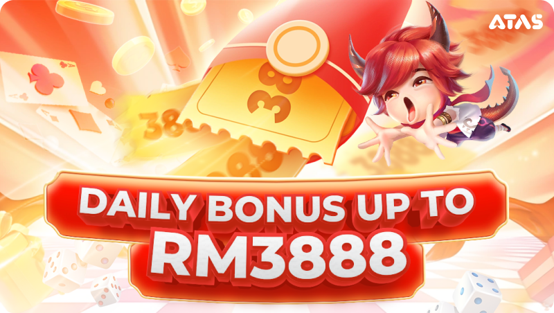 Daily Bonus up to RM3888