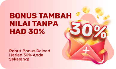 Bonus Tambah Nilai Tanpa Had 30%